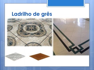 Ladrilho de grês

 