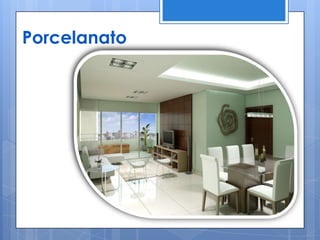 Porcelanato

 