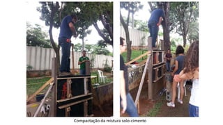 Compactação da mistura solo-cimento
 