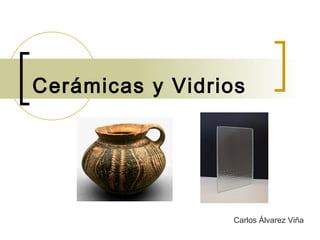 Cerámicas y Vidrios Carlos Álvarez Viña 