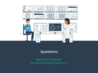 Eamonn Maguire
CERN
Data Visualization and suggestions for CMS
CERN
August 25th 2016
Questions
@antarcticdesign
eamonnmag@gmail.com
 