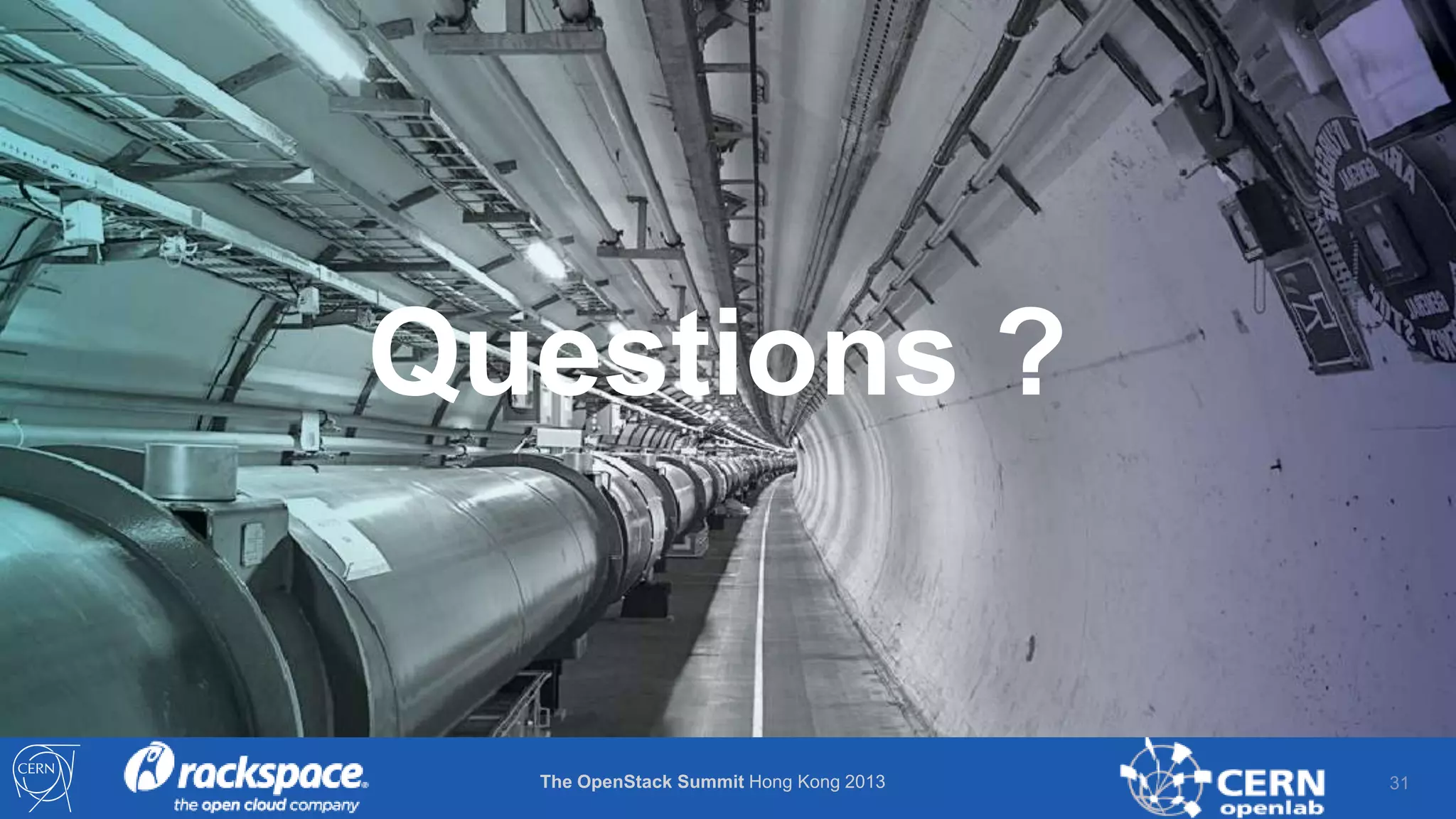 Questions ?

The OpenStack Summit Hong Kong 2013

31

 