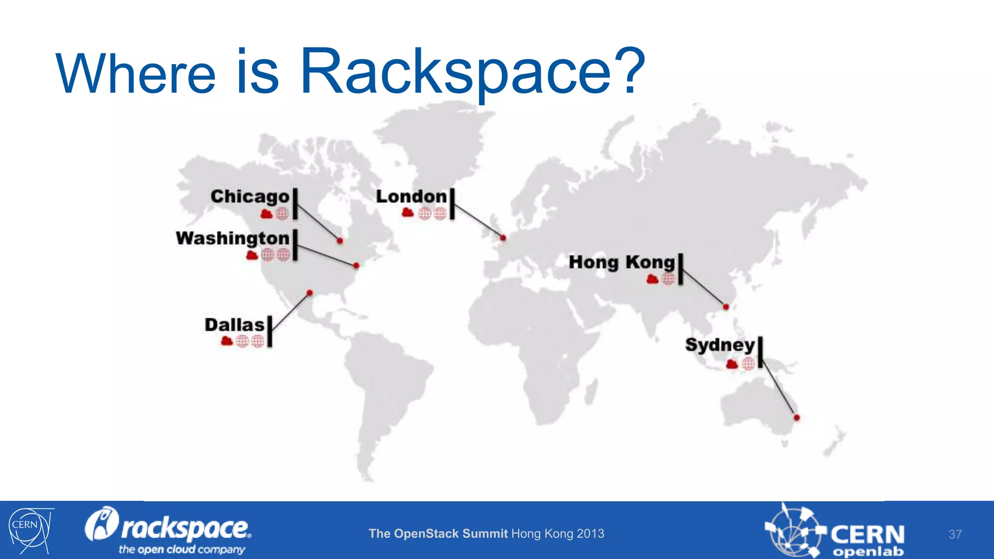 Where is Rackspace?

The OpenStack Summit Hong Kong 2013

37

 