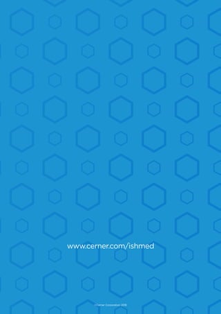 www.cerner.com/ishmed
©Cerner Corporation 2018
 