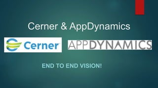 Cerner APM Journey with AppDynamics | PPTX