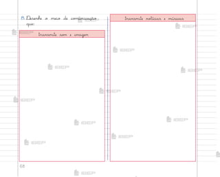 68
8. ®esenhe o meio de co¼unicação
que:
transmite no”ícias e músicas
transmite so¼ e imagem
me2013_miolo_cadfuturo_hg2.indb 68 14/12/12 18:38
 