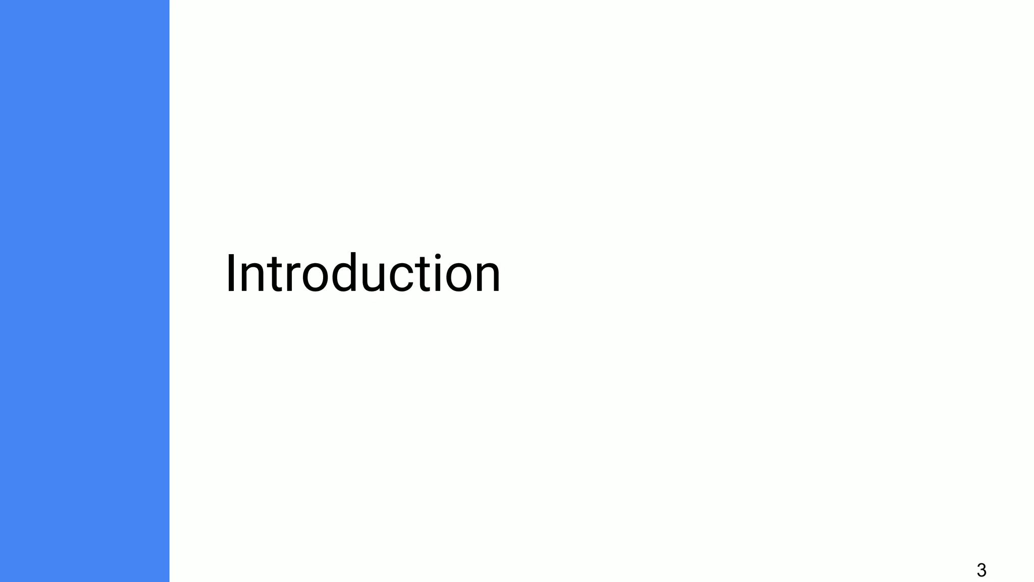 Introduction
3
 