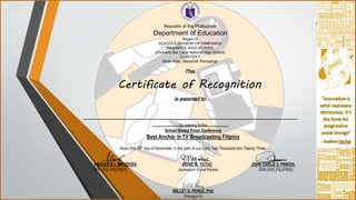 Republic of the Philippines
Department of Education
Region III
SCHOOLS DIVISION OF PAMPANGA
MASANTOL HIGH SCHOOL
(Formerly Sta. Lucia National High School)
CLUSTER 7
Bebe Anac, Masantol, Pampanga
Certificate of Recognition
This
is awarded to
_________________________________________________________________
_______________________
for winning in the
School-Based Press Conference
Best Anchor in TV Broadcasting Filipino
Given this 29th day of November, in the year of our Lord, Two Thousand and Twenty Three.
ANGELICA L. MENDOZA IRENE M. YUTUC JOHN CARLO V. PINEDA.
SPA-JHS (FILIPINO) Journalism Focal Person SPA-SHS (FILIPINO)
WILLET S. PEREZ, PhD
Principal IV
 