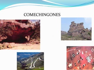 COMECHINGONES
 