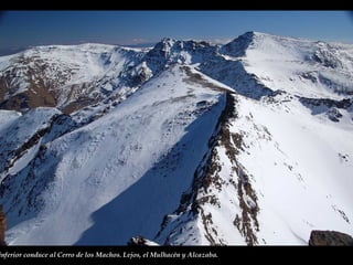 Desde el Veleta hacia el Este, la divisoria inferior conduce al Cerro de los Machos. Lejos, el Mulhacén y Alcazaba. 