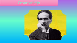 Cesar vallejo
 