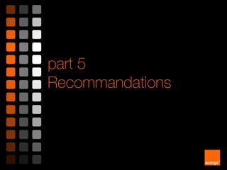 part 5
Recommandations
 