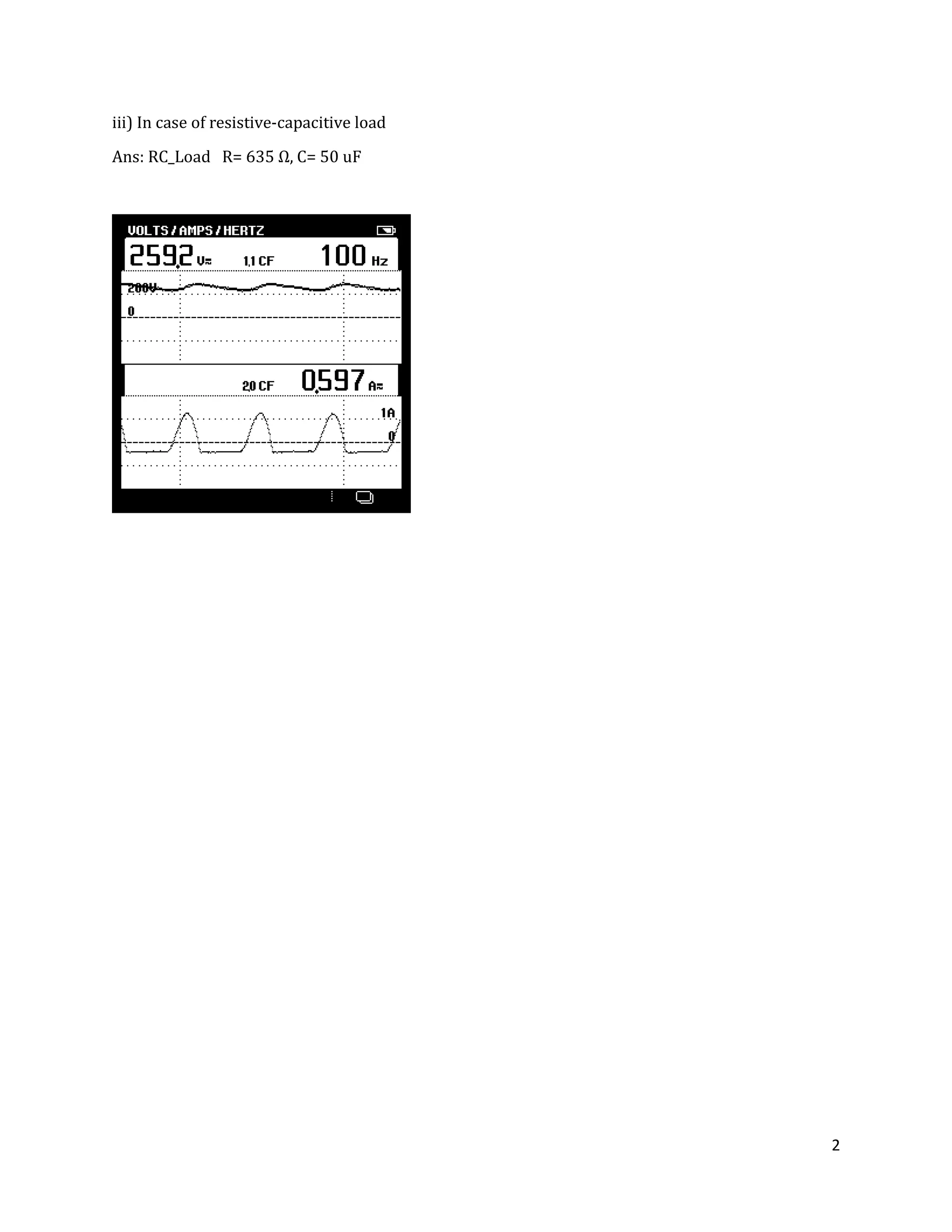 2
iii) In case of resistive-capacitive load
Ans: RC_Load R= 3 Ω, C= 50 uF
 