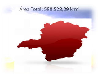Área Total: 588.528,29 km²
 