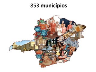 853 municípios
 