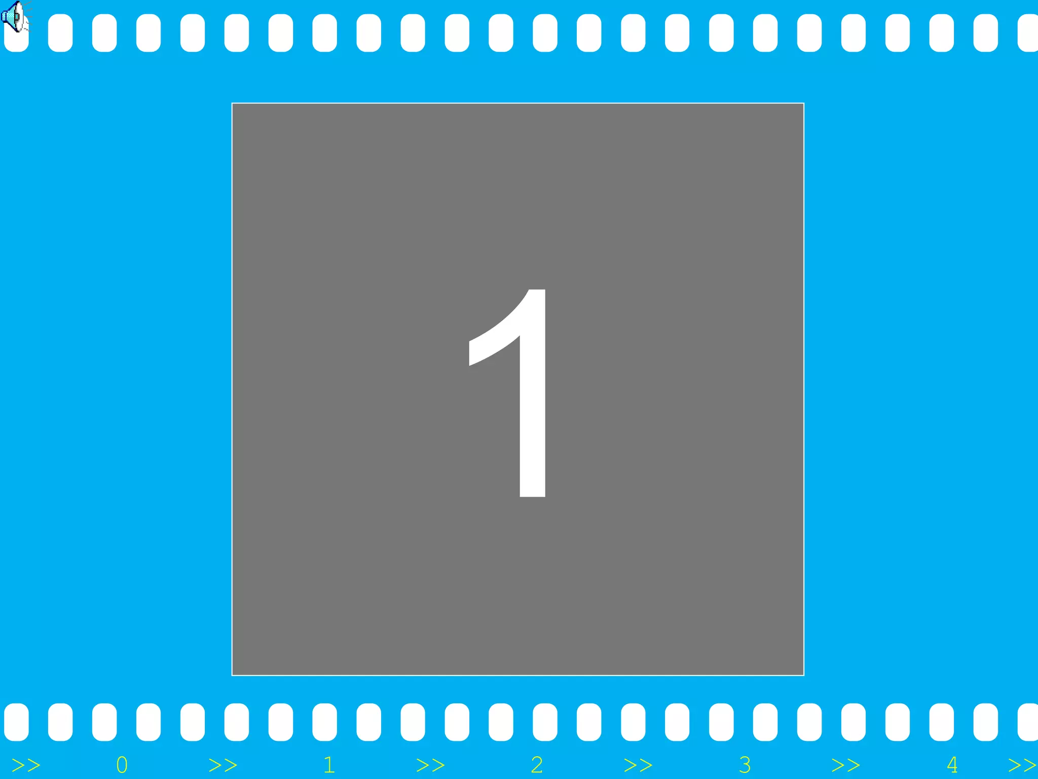 >> 0 >> 1 >> 2 >> 3 >> 4 >>
1
 