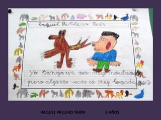 RAQUEL PALLERO TARÍN 5 AÑOS
 