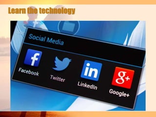 Learn the technology

 