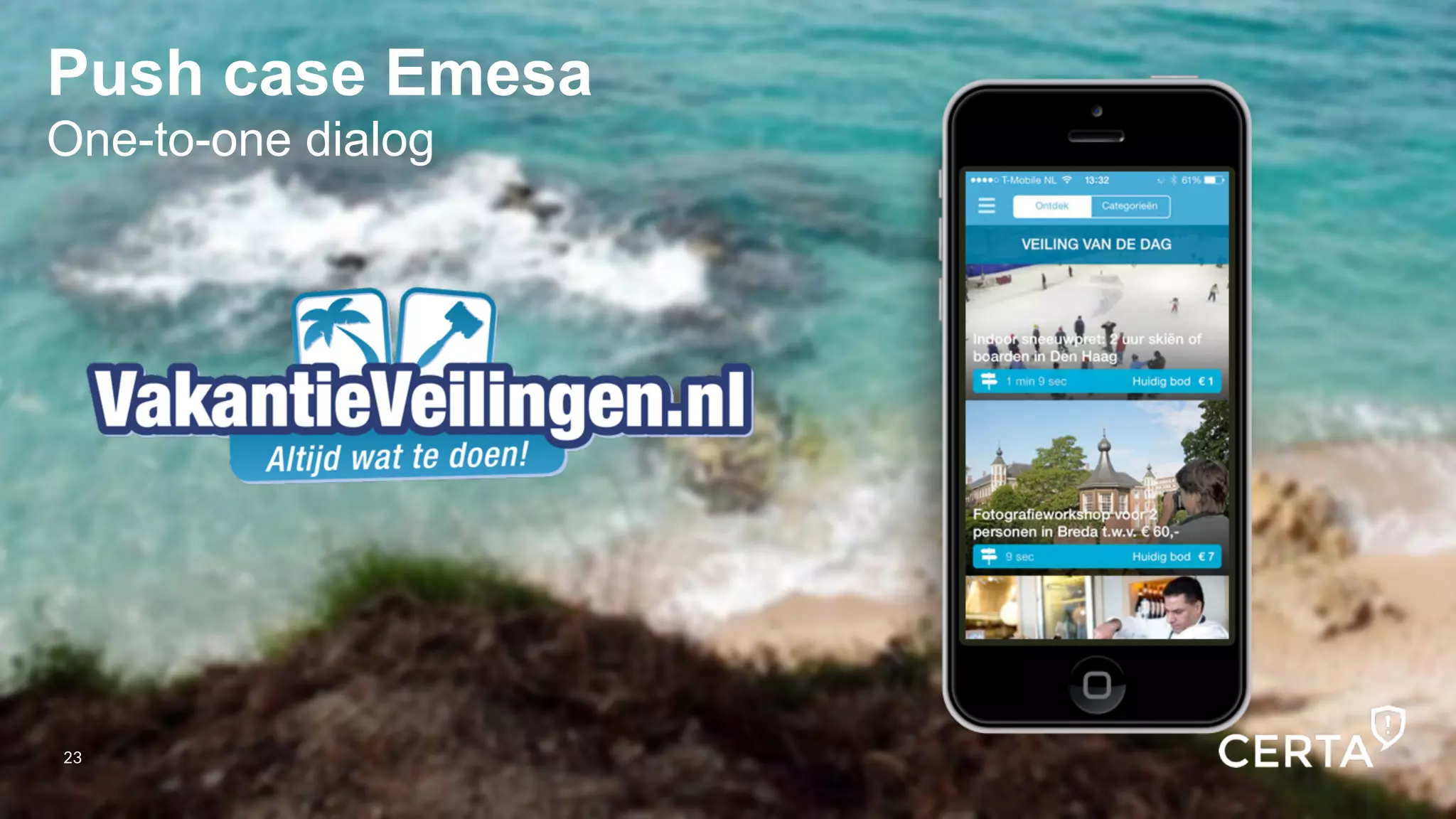 Push case Emesa
One-to-one dialog
23
 