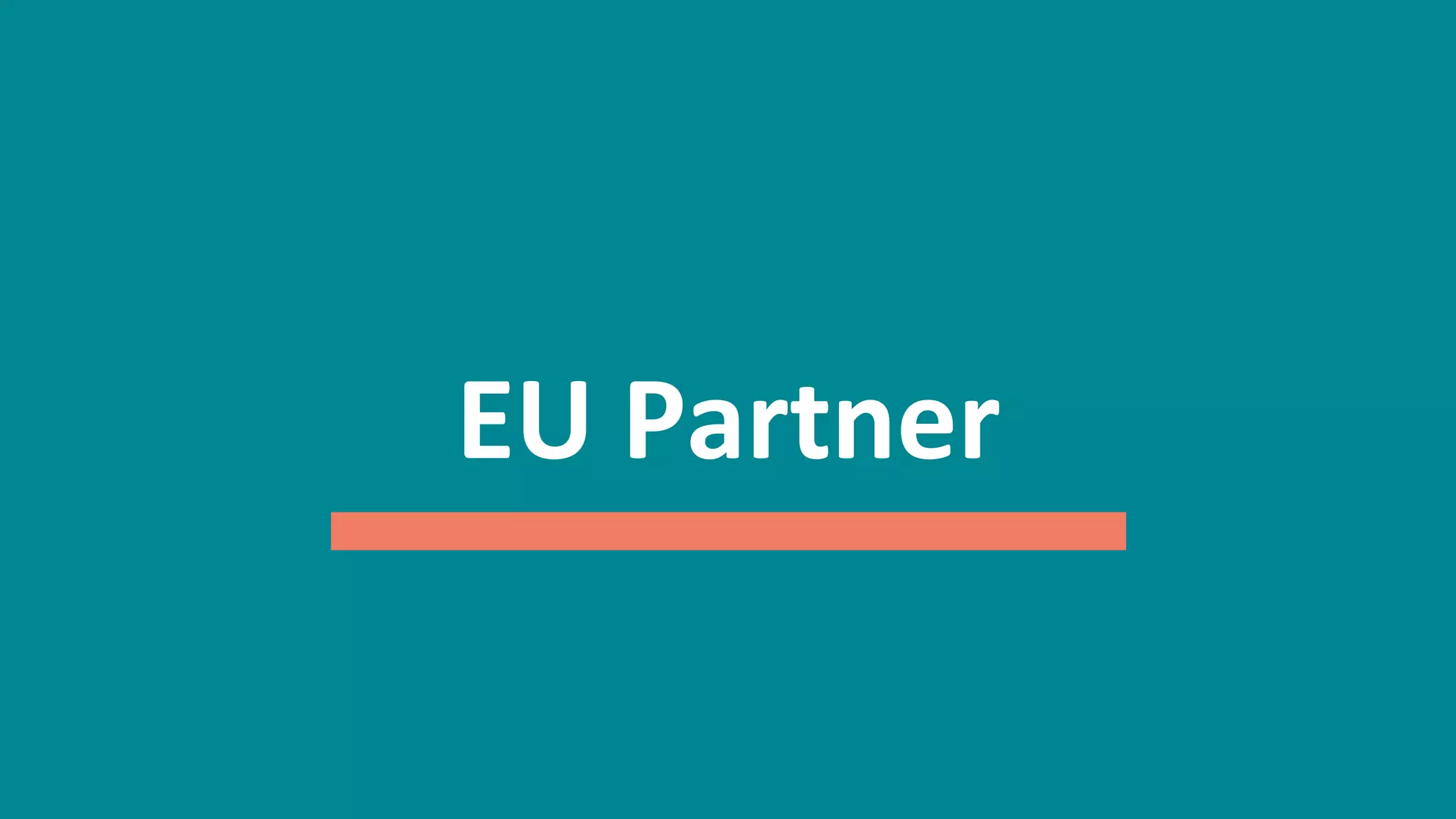 56
EU	
  Partner	
  
 