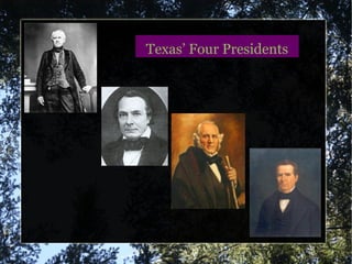 Texas’ Four Presidents
 