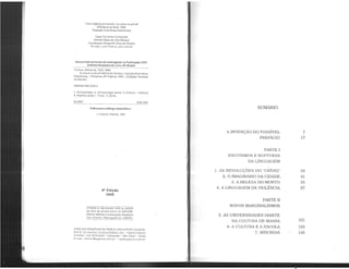 Título original om francês: La culturo oup/uriel
©Êóitionsdu Seuil, 1993
Tmduçâo: Enid Abreu Oobrânszky
Capa.Fernando Cornacchia
Antonio Césarde Lima Abboua
Copidesque·Margareth Silva de Oliveira
Revisão. llicia Helena Lahoz MoreIli
Dados Internacionais de Catalogação na Publicação (CIP)
(Câmara Brasileira do Livro. SP, Brasil)
Certeau, Michel de, 1925-1986.
A cultura no plural/ Michel de Certeau; tradução EnidAbreu
Dobránsiky. - Campinas,SP: Papirtis, 1995.-(Coleção Travessia
do Século)
ISBN 85-308-0330·2
1. Antropologia 2. Anuopologia social 3. Cultura ... História
4. História social 1. Titulo. li. Sé<ie.
95·0907
Índice para catálogo sistemático:
l. Cultura. História 909
4! Edição
2005
Proibida a reprodução total ou parcial
da obra do acordo com a toi 9.610198.
Edilora afihaoa à Associação Brasileira
dos Direitos Reprográficos (ABDR)
C00·909
DIREITOS RESERVADOS PARAA LÍNGUA PORTUGUESA:
©M,R Cornacchia Livraria e Editora Lida. -Papiros Editora
Fone/fax: (19) 3272-4500 - Campinas - Silo Paulo - Brasil
E-mail: editora@papirus.com.br - www.papirus.com_br
SUMÁRIO
A INVENÇÃO DO POSSÍVEL
PREFÁCIO
PARTEI
EXOTISMOS E RUPTURAS
DA LINGUAGEM
1. AS REVOLUÇÕES DO "CRÍVEI.;'
2. O IMAGINÁRIO DA CIDADE
3. A BELEZA DO MORTO
4. A LINGUAGEM DA VIOLÊNCIA
PAR!E II
NOVOS MARGINALISMOS
5. AS UNIVERSIDADES DIANTE
DA CULTURA DE MASSA
6. A CULTURA E A ESCOLA
7. MINORIAS
7
17
23
41
55
87
101
123
145
 
