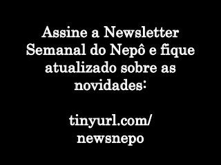 Serviços & produtos
sobre o Mundo 3.0
http://nepo.com.br/servicos
Assine a Newsletter
Semanal do Nepô e fique
atualizado sobre as
novidades:
tinyurl.com/
newsnepo
 