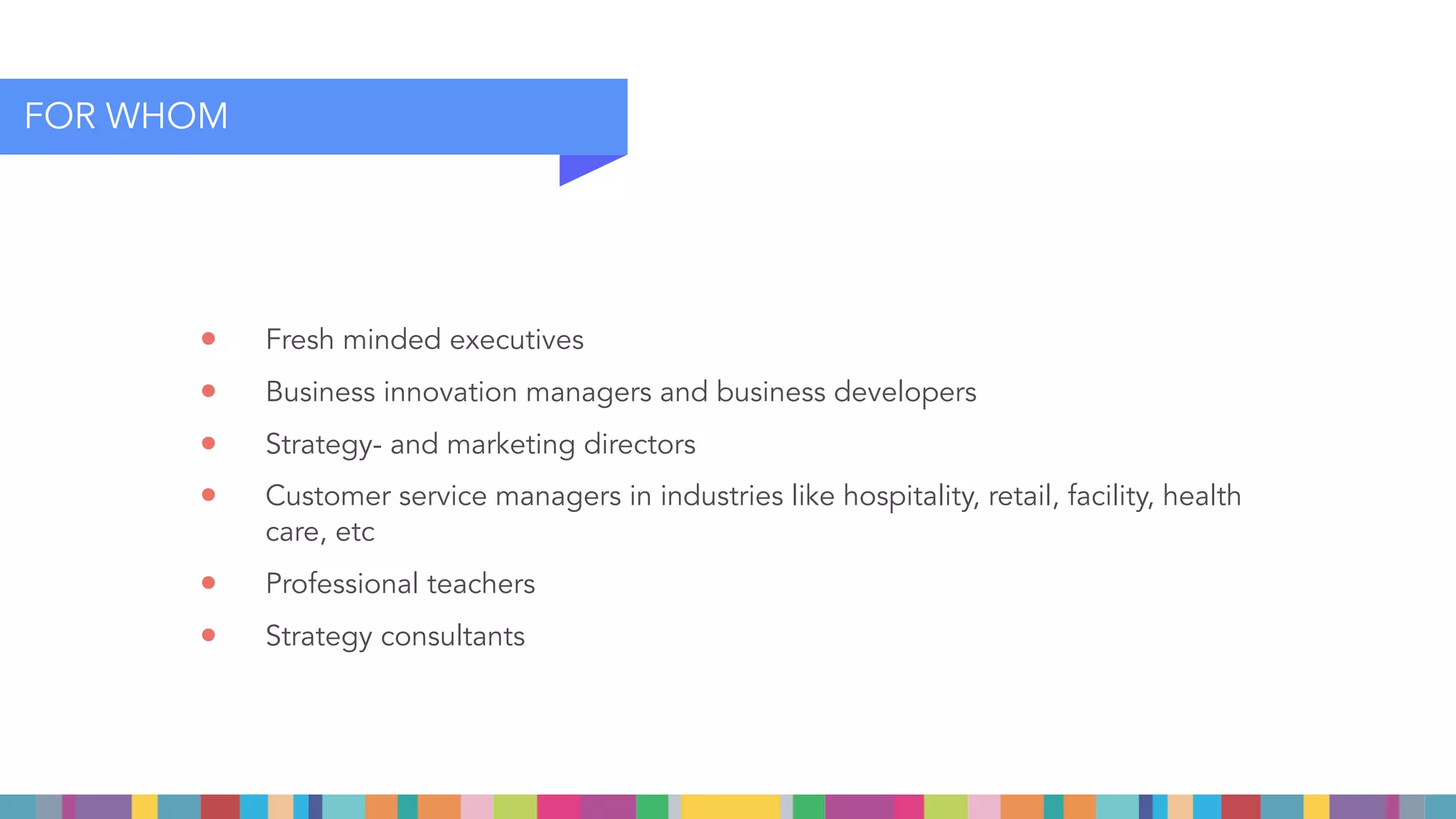 Is your organisation ﬁt & future proof?
Is your organization robust to endure disruptions?
Do you have a key to address millenials & traditionals?
Do you have the vision and leadership competences
to prepare your organisation for the next level?
Are you a fundamental leader?
ASK YOURSELF….
CENTRE FOR
THE
EXPERIENCE
ECONOMY
 
