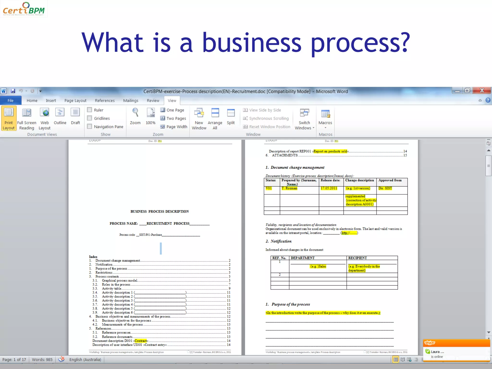 What is a business process?
 