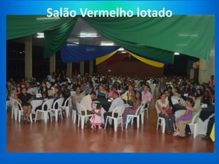 Salão Vermelho lotado
 