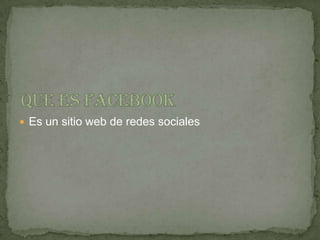  Es un sitio web de redes sociales
 