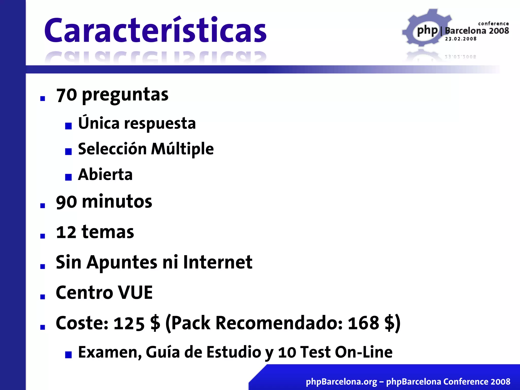 Certificacion Zend En Vivo Php Barcelona 2008