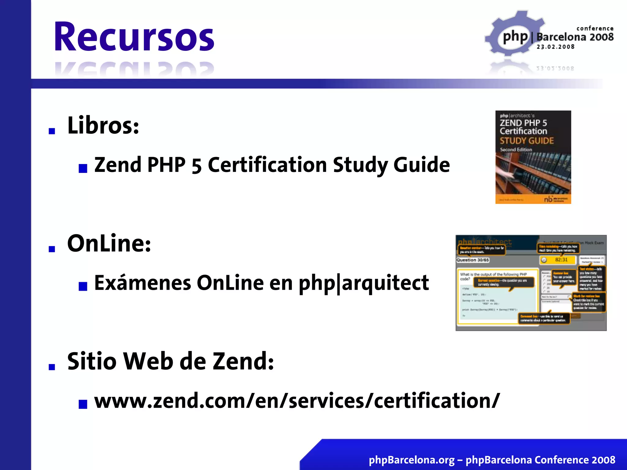 Certificacion Zend En Vivo Php Barcelona 2008