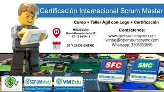 Certificación Internacional Scrum Master
MEDELLÍN
Hotel Alameda de la 10
Cl. 10 #43F-18
27 Y 28 DE ENERO
Curso + Taller Ágil con Lego + Certificación
Contáctenos:
www.opensourcepyme.com
ventas@opensourcepyme.com
Whatsapp: 3206953696
 