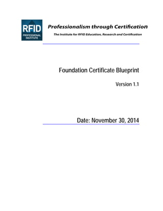 Foundation Certificate Blueprint
Version 1.1
Date: November 30, 2014
 