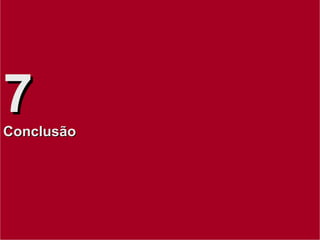 7 Conclusão 