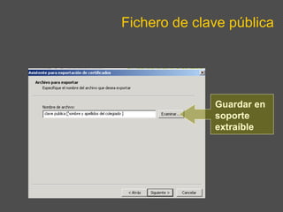 Fichero de clave pública Guardar en soporte extraíble 