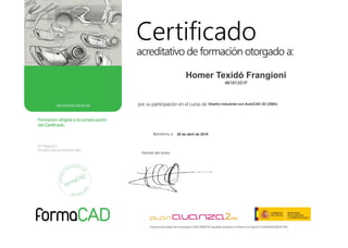 Homer Texidó Frangioni
48181351P
Diseño Industrial con AutoCAD 2D (250h)
28 de abril de 2019
 