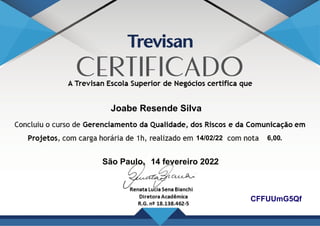 Joabe Resende Silva
CFFUUmG5Qf
14/02/22 6,00.
São Paulo, 14 fevereiro 2022
.
Powered by TCPDF (www.tcpdf.org)
 