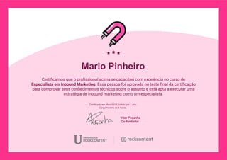 Mario Pinheiro
Certificado em Maio/2018. Válido por 1 ano.
Carga horária de 4 horas.
Powered by TCPDF (www.tcpdf.org)
 