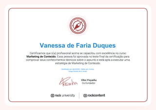 Vanessa de Faria Duques
Certificado em abril/2020. Válido por 2 anos.
Carga horária de 4 horas.
Powered by TCPDF (www.tcpdf.org)
 