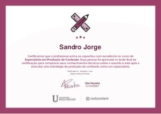 Sandro Jorge
Certificado em . Válido por 1 ano.
Carga horária de 3 horas.
Powered by TCPDF (www.tcpdf.org)
 