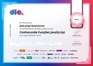 609F2233
Certificamos que
João Jorge Nascimento
em 28 de Novembro de 2022, concluiu o curso
Conhecendo Funções JavaScript
com carga horária de 2 horas.
 