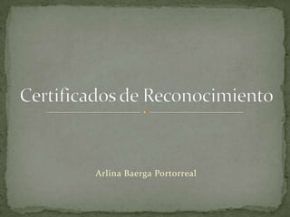 Arlina Baerga Portorreal
 