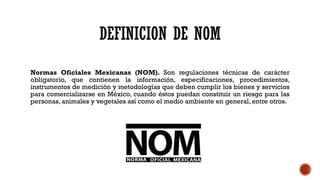 CERTIFICADOS NOM’S DENTRO DEL COMERCIO EXTERIOR | PPTX