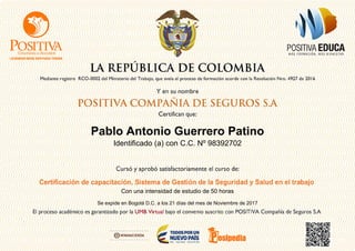 Pablo Antonio Guerrero Patino
Identificado (a) con C.C. Nº 98392702
Con una intensidad de estudio de 50 horas
Se expide en Bogotá D.C. a los 21 días del mes de Noviembre de 2017
 