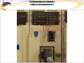 SISTEMAS DE INFORMAÇÃO
Redes de Computadores II
ENGENHARIA ELETRICA
Automação Industrial II
 