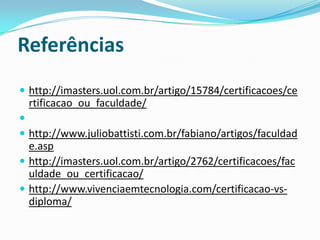 ReferênciasAS CERTIFICAÇÕES de TI mais valorizadas. Wnews. São Paulo, 27 de agosto de 2007. Disponível em: <http://wnews.uol.com.br/site/noticias/materia_especial.php?id_secao=17&id_conteudo=456>. Acesso em 01 jun. 2010.http://www.mbi.com.br/MBI/biblioteca/relatorios/200903certificESPECIALISTAS em TI rendem-se à Certificação. Folha de São Paulo, São Paulo, 08 maio 2005. Disponível em: <http://www1.folha.uol.com.br/folha/classificados/empregos/ult1671u2398.shtml>. Acesso em: 08 jun. 2007.MATTOS, Fernando. A exigência do mercado de trabalho parar profissionais de tecnologia da informação. Disponivel em: <http://www.webartigos.com/articles/1904/1/A-Exigencia-Do-Mercado-De-Trabalho-Para-Profissionais-De-Tecnologia-Da-Informacao/pagina1.html> 