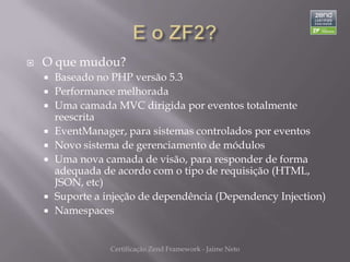 Certificação Zend Framework - Jaime Neto
 