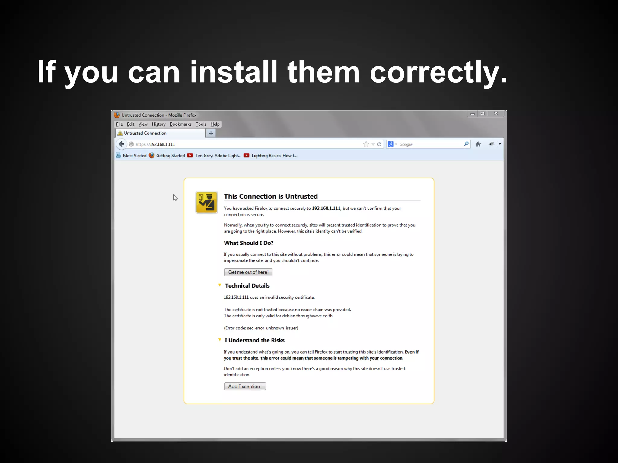 If you can install them correctly.
 